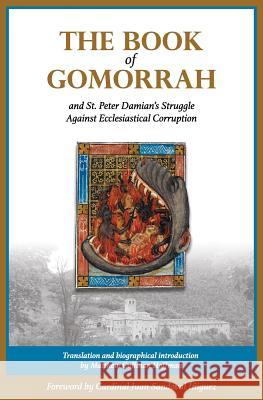 The Book of Gomorrah and St. Peter Damian's Struggle Against Ecclesiastical Corruption