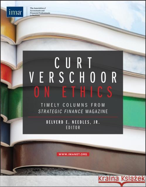 Curt Verschoor on Ethics: Timely Columns from Strategic Finance Magazine