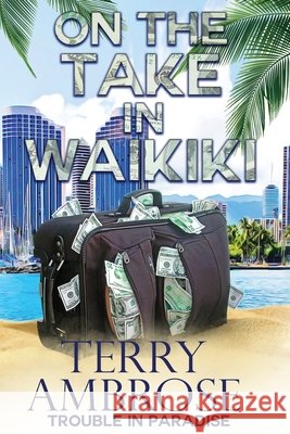 On the Take in Waikiki