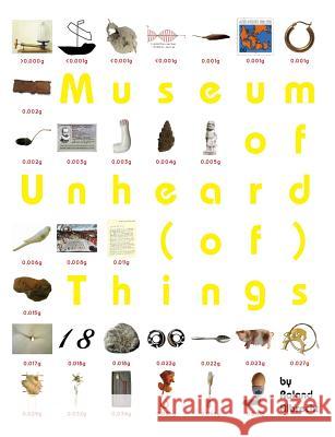 Museum of Unheard (of) Things