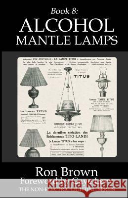 Book 8: Alcohol Mantle Lamps