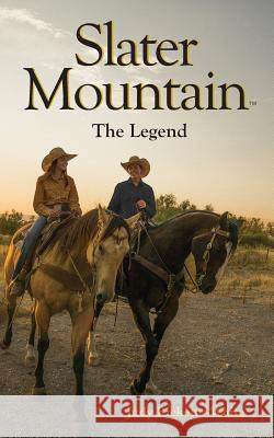 Slater Mountain: The Legend