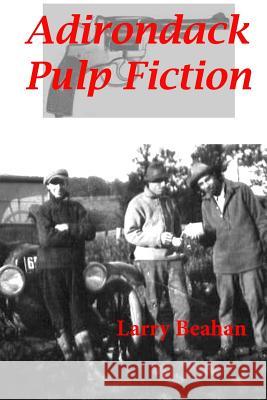 Adirondack Pulp Fiction