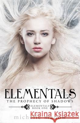 Elementals: The Prophecy of Shadows