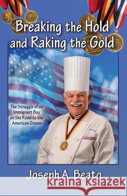 Breaking the Hold and Raking the Gold: The Struggle of an Immigrant Boy on the Road to the American Dream