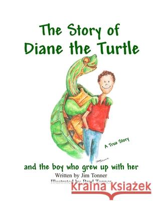 Diane the Turtle and the boy who grew up with her