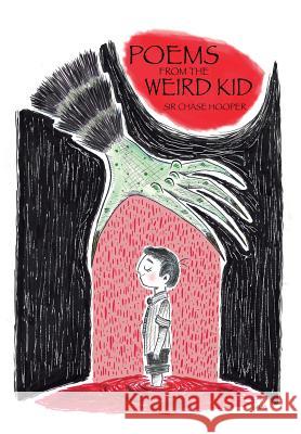 Poems from the Weird Kid