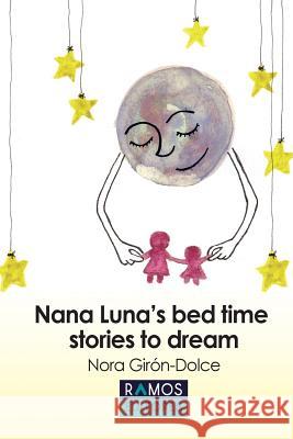 Nana Luna's Bedtime Stories to Dream