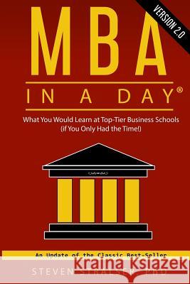 MBA in a DAY 2.0: What you would learn at top-tier business schools (if you only had the time!)