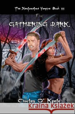 The Newfoundland Vampire Book III: The Gathering Dark