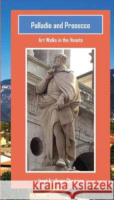 Palladio and Prosecco: Art Walks in the Veneto