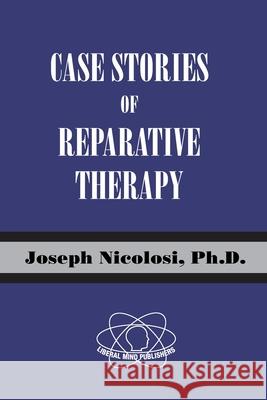 Case Stories of Reparative Therapy
