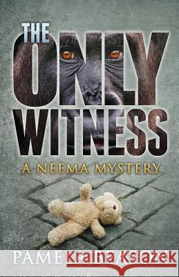 The Only Witness: A Neema Mystery