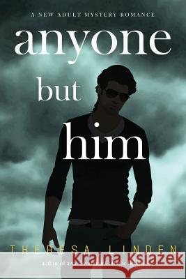 Anyone But Him