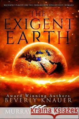 The Exigent Earth: Recently Placed On The Endangered Species List: Humans