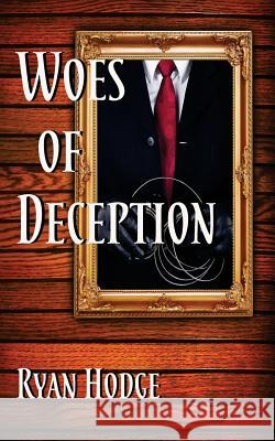 Woes of Deception