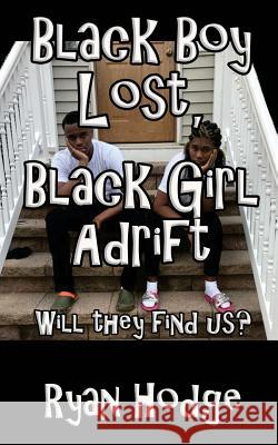 Black Boy Lost, Black Girl Adrift