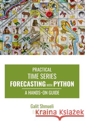 Practical Time Series Forecasting with Python: A Hands-On Guide