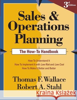 Sales and Operations Planning The How-To Handbook