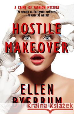 Hostile Makeover: A Crime of Fashion Mystery