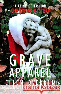 Grave Apparel: A Crime of Fashion Mystery