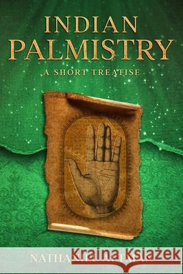 Indian Palmistry: A Short Treatise