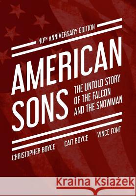 American Sons: The Untold Story of the Falcon and the Snowman (40th Anniversary Edition)