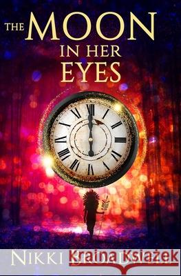 The Moon in Her Eyes: A Witch's Tale