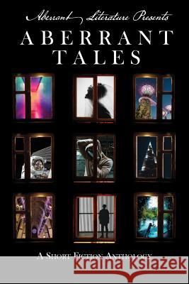 Aberrant Tales: A Short Fiction Anthology