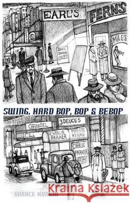 Swing, Hard Bop, Bop & Bebop