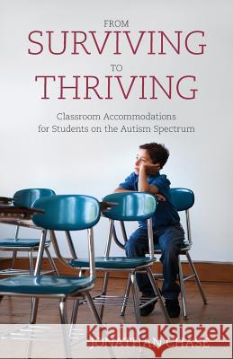 From Surviving to Thriving: Classroom Accommodations for Students on the Autism Spectrum