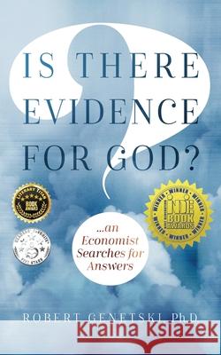 Is There Evidence for God?: An Economist Searches for Answers