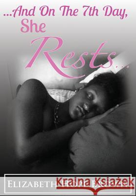 ...And On The 7th Day, She Rests...