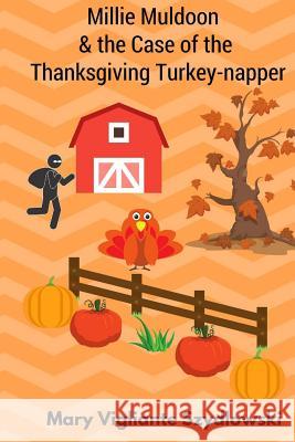 Millie Muldoon & the Case of the Thanksgiving Turkey-napper