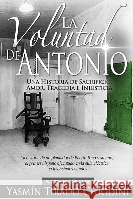 La Voluntad de Antonio: Una Historia de Sacrificio, Amor, Tragedia e Injusticia