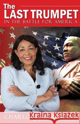 The Last Trumpet: In the Battle for America