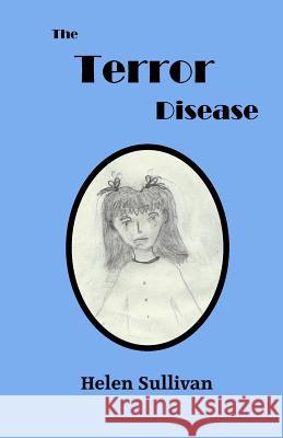 The Terror Disease