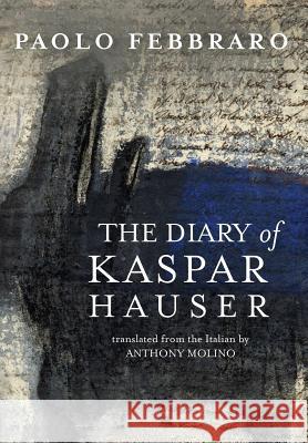 The Diary of Kaspar Hauser