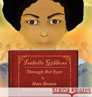 Isabella Gibbons: Through Her Eyes