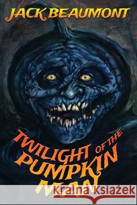 Twilight of The Pumpkin Man