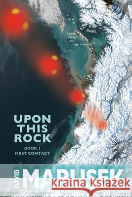 Upon This Rock: Book 1--First Contact