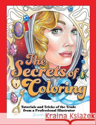 The Secrets of Coloring: Tutorials and Tricks of the Trade from a Professional Illustrator