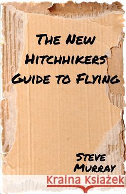 The New Hitchhiker's Guide to Flying