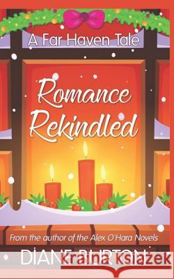 Romance Rekindled: A Far Haven Tale