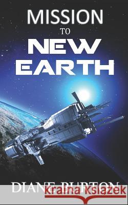 Mission to New Earth: A Novella