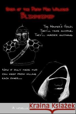 Saga of the Dead Men Walking: Blindsided