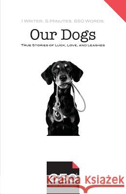 650 - Our Dogs: True Stories of Luck, Love, and Leashes