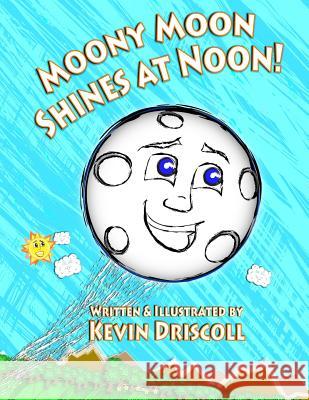Moony Moon Shines at Noon!