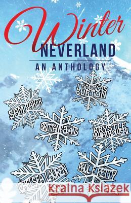 Winter Neverland: An Anthology