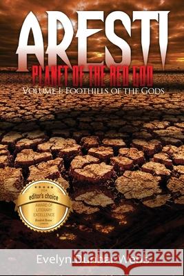 Foothills of the Gods: Aresti: Planet of the Red God
